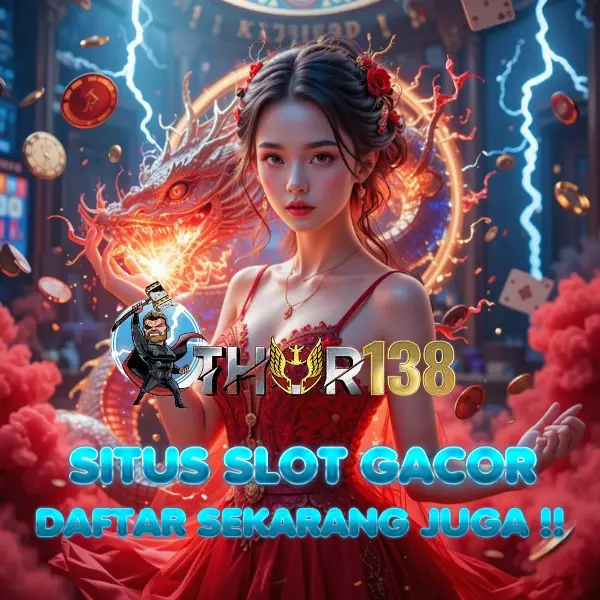 THOR138: Penyedia Slot Online Gacor dengan Pilihan Game Menarik & Gampang Raih Jackpot